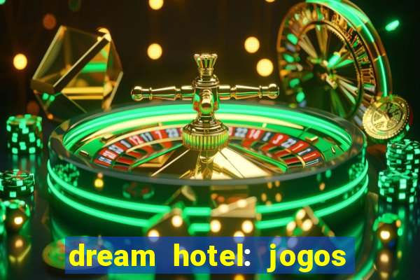 dream hotel: jogos de hotel